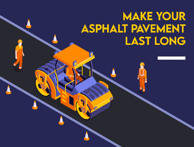 Make Your Asphalt Pavement Last Long
